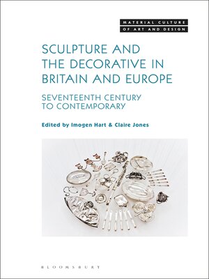 cover image of Sculpture and the Decorative in Britain and Europe